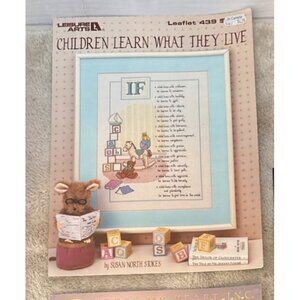Leisure Arts Leaflet Children Learn What They Live Cross-Stitch Pattern #439
